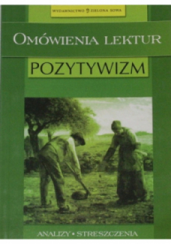 Pozytywizm Omówienia lektur