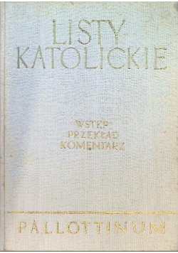 Listy katolickie Wstęp przekład z oryginału komentarz