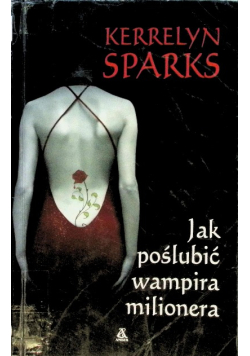 Jak poślubić wampira milionera