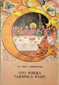 Oto wielka tajemnica wiary