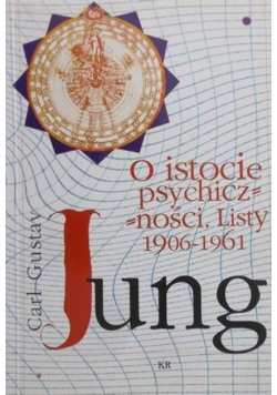 O istocie psychiczności Listy 1906 – 1961