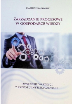 Zarządzanie Procesowe w Gospodarce Wiedzy