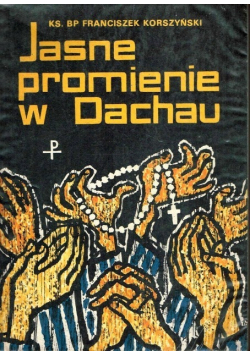 Jasne promienie w Dachau