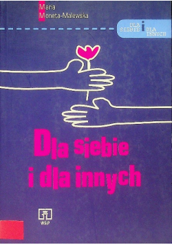 Dla siebie i dla innych