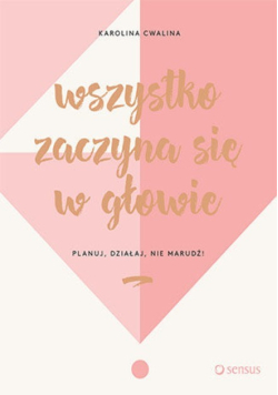 Wszystko zaczyna się w głowie