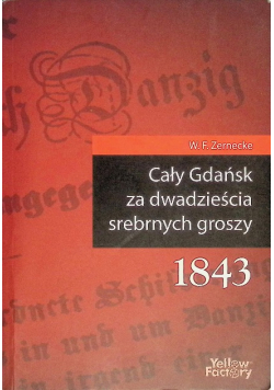 Cały Gdańsk za dwadzieścia srebrnych groszy