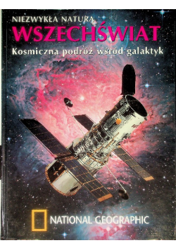 Wszechświat Kosmiczna podróż wśród galaktyk