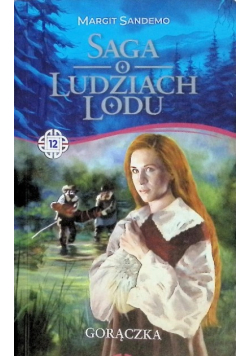Saga o ludziach lodu Tom 12 Gorączka