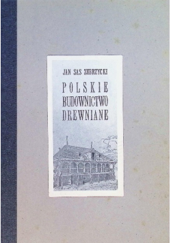 Polskie budownictwo drewniane
