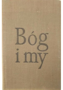 Bóg i my W stronę Chrystusa
