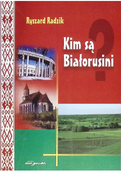 Kim są Białorusini