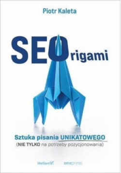 SEOrigami Sztuka pisania unikatowego