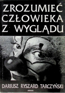 Zrozumieć człowieka z wyglądu