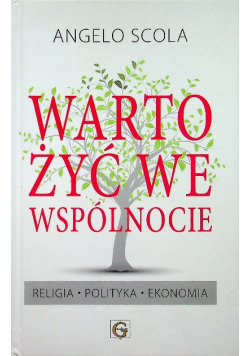 Warto żyć we wspólnocie