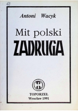 Mit polski Zadruga