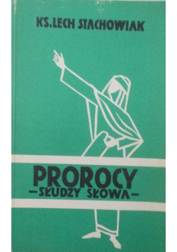 Prorocy  -słudzy słowa
