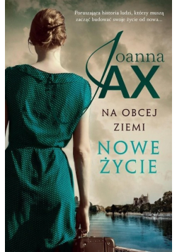 Na obcej ziemi Tom 1 Nowe życie