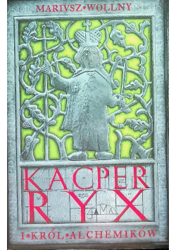 Kacper Ryx i Król Alchemików