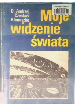 Moje widzenie świata