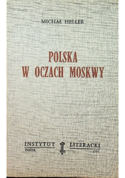 Polska w oczach Moskwy