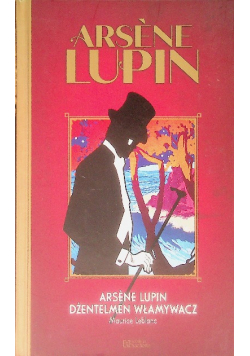 Arsene Lupin Dżentelmen włamywacz