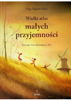 Wielki atlas małych przyjemności