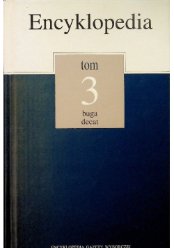 Ecyklopedia gazety wyborczej Tom 3