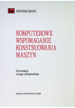 Komputerowe wspomaganie konstruowania maszyn Nr 4 / 98