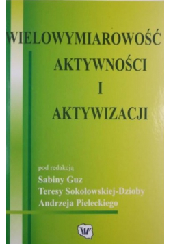 Wielowymiarowość aktywności i aktywizacji