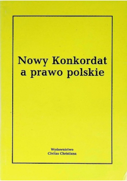 Nowy Konkordat a prawo polskie