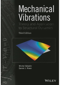 Mechanical vibrations theory and application to structural dynamics Edition 3