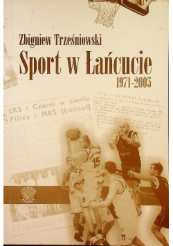 Sport w Łańcucie  1971 - 2005