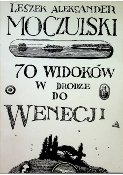 70 widoków w drodze do Wenecji