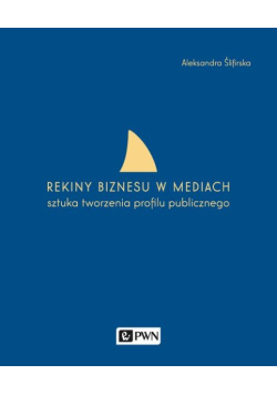 Rekiny biznesu w mediach