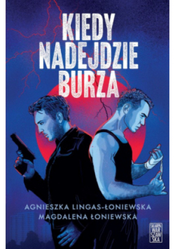 Kiedy nadejdzie Burza