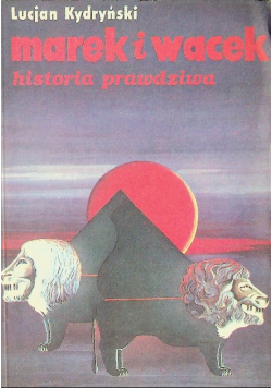 Marek i Wacek historia prawdziwa