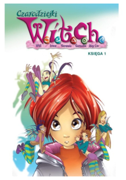 Czarodziejki W.I.T.C.H Księga 1