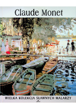 Claude Monet Wielka kolekcja sławnych malarzy