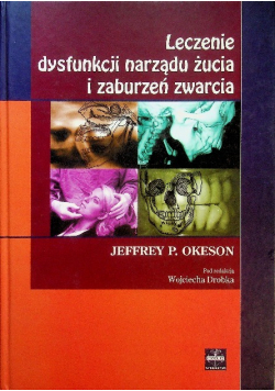 Leczenie dysfunkcji narządu żucia i zaburzeń zwarcia