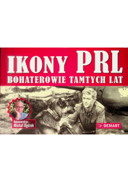 Ikony PRL Bohaterowie tamtych lat