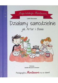 Moja kolekcja Montessori. Działamy samodzielnie jak Artur i Asia