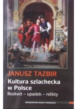 Kultura szlachecka w Polsce