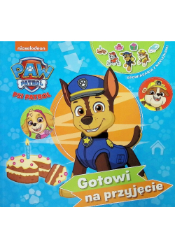 Psi Patrol Gotowi na przyjęcie