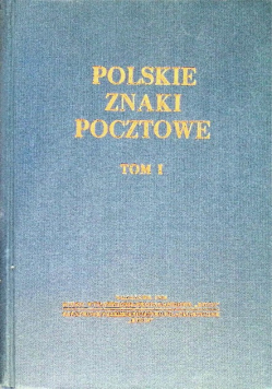 Polskie Znaki Pocztowe Tom 1
