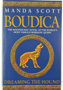 Boudica. Dreaming the Hound