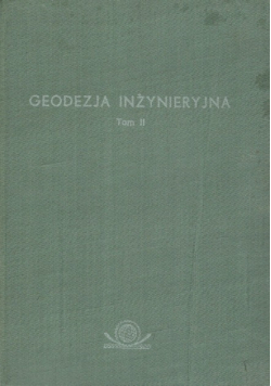 Geodezja inżynieryjna Tom II