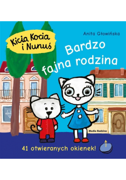 Kicia Kocia i Nunuś Bardzo fajna rodzina