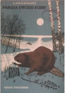Pasłęka uwodzi bobry
