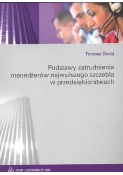 Podstawy zatrudnienia menedżerów najwyższego szczebla w przedsiebiorstwach