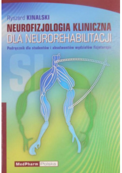 Neurorehabilitacja oparta na dowodach naukowych